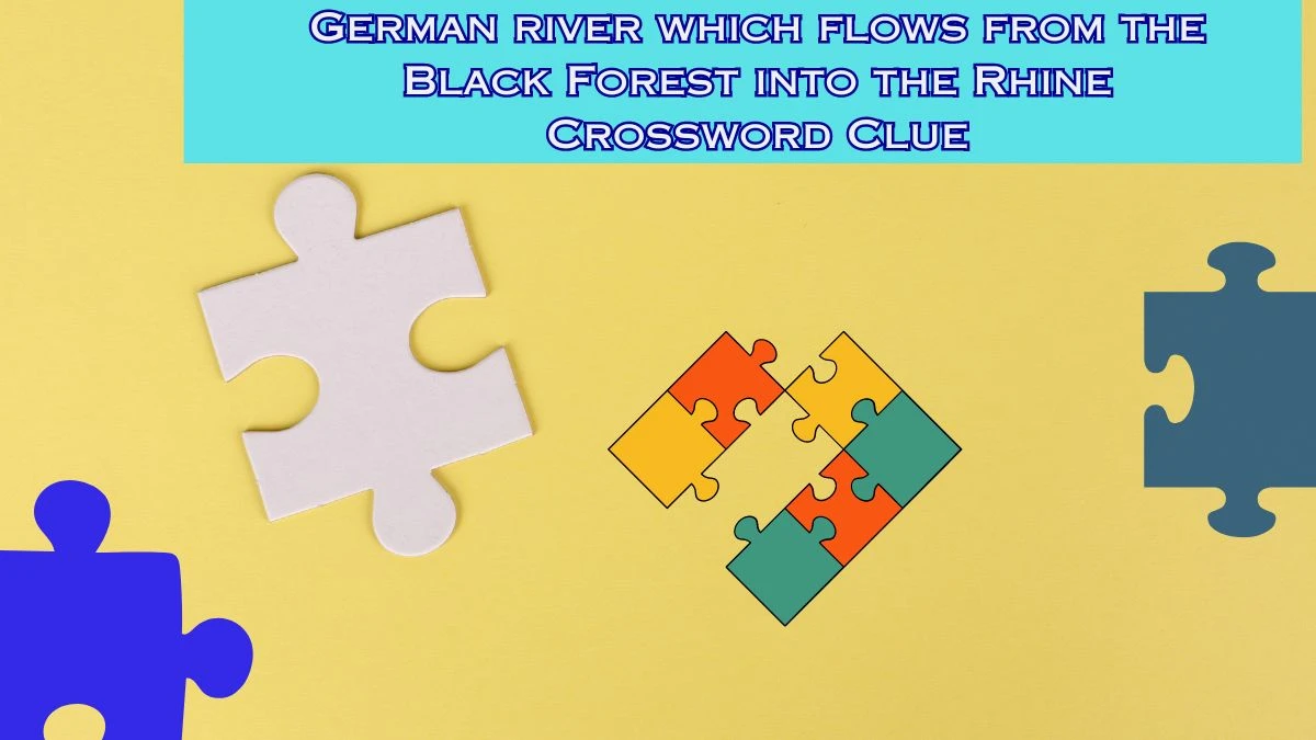 German river which flows from the Black Forest into the Rhine Crossword Clue Puzzle Answer from August 02, 2024