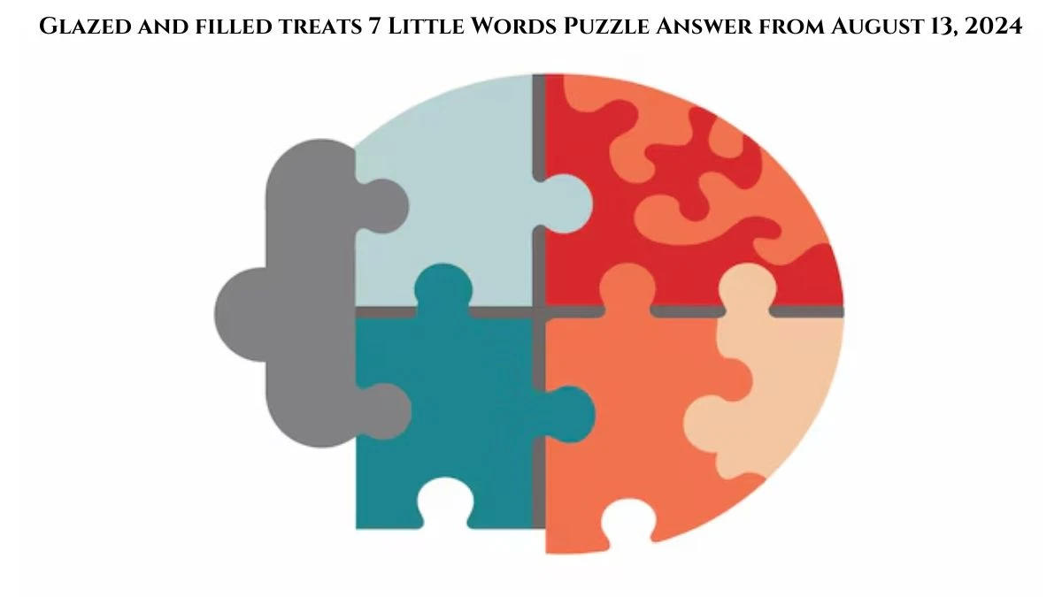 Glazed and filled treats 7 Little Words Puzzle Answer from August 13, 2024