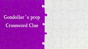 Daily Themed Gondolier's prop Crossword Clue Puzzle Answer from August 10, 2024