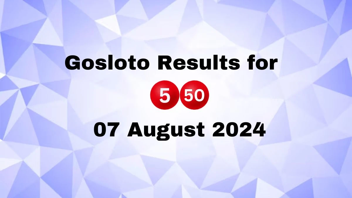 Gosloto 5/50 Results for Today 07 August 2024