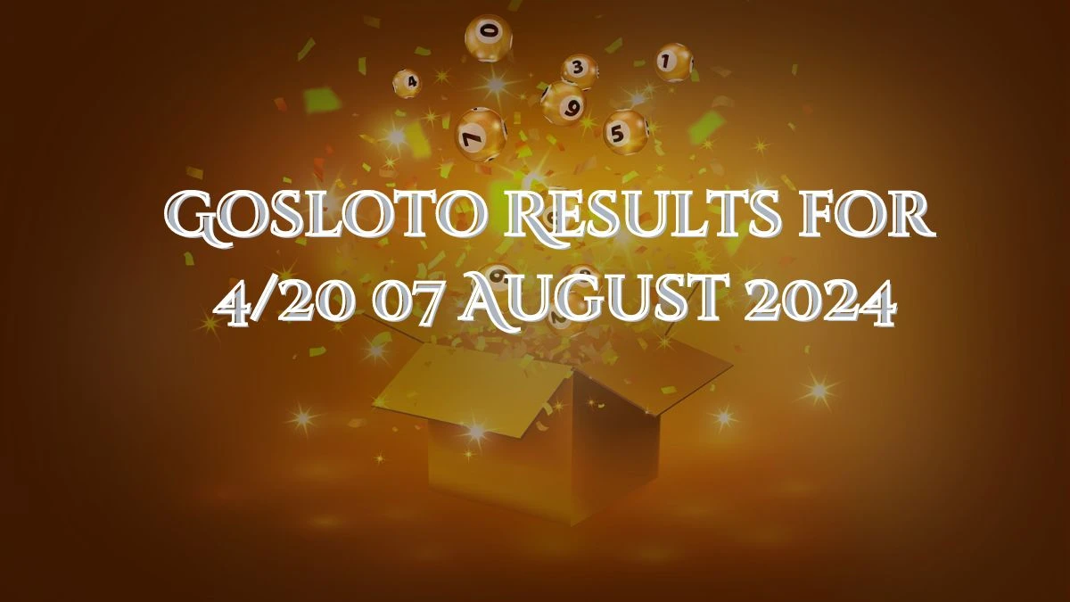 Gosloto Results for 4/20 10 August 2024