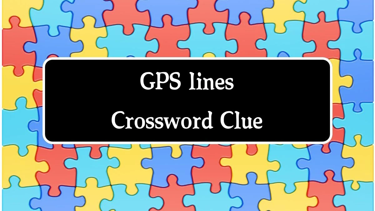 USA Today GPS lines Crossword Clue Puzzle Answer from August 01, 2024