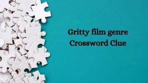 Daily Commuter Gritty film genre Crossword Clue 4 Letters Puzzle Answer from August 20, 2024