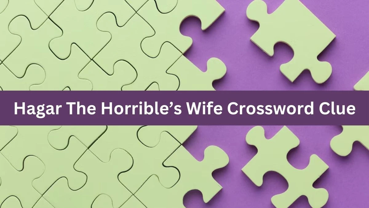 Hagar The Horrible’s Wife Universal Crossword Clue Puzzle Answer from August 21, 2024