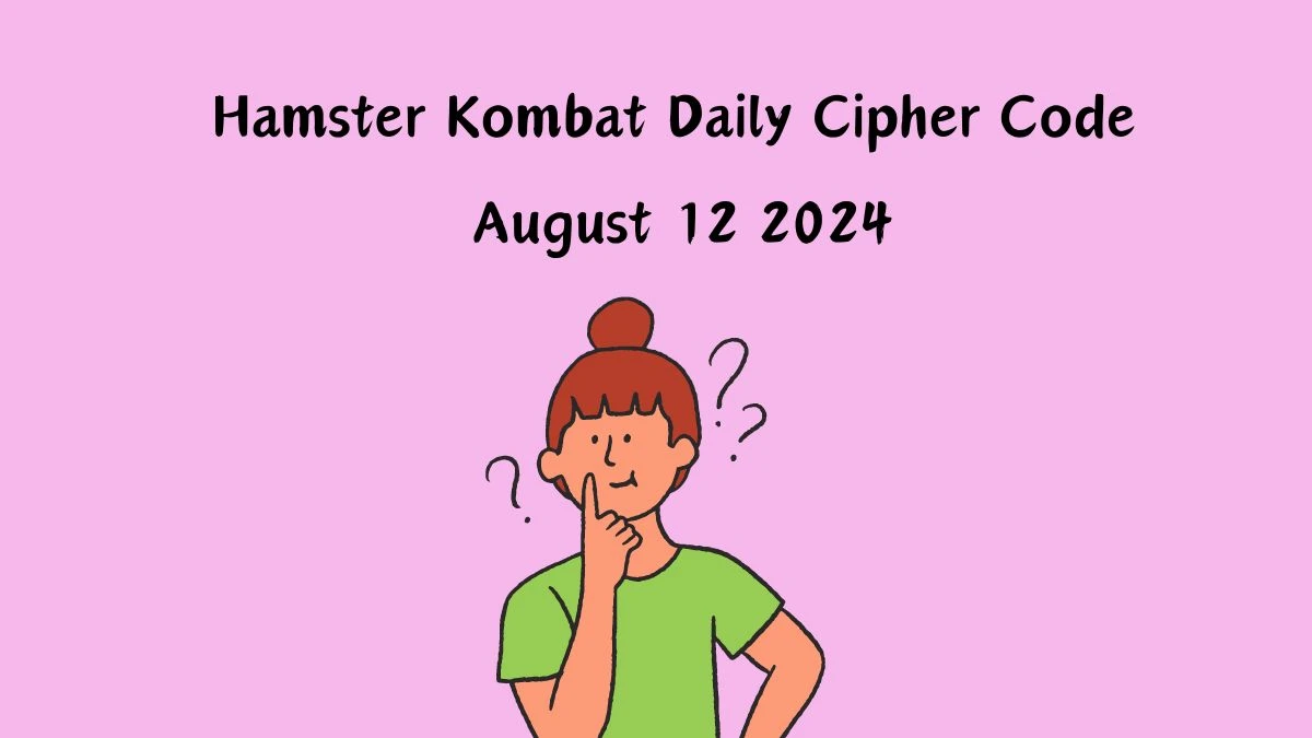 Hamster Kombat Daily Cipher Code August 12 2024