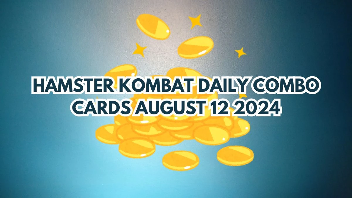 Hamster Kombat Daily Combo Cards August 12 2024