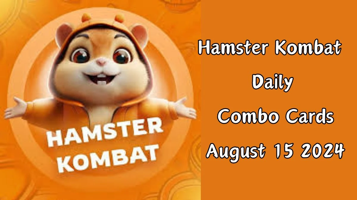 Hamster Kombat Daily Combo Cards August 15, 2024