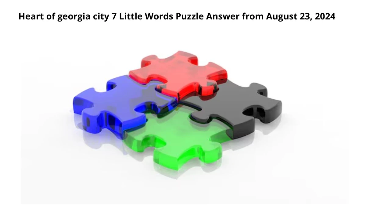 Heart of georgia city 7 Little Words Puzzle Answers from August 23, 2024