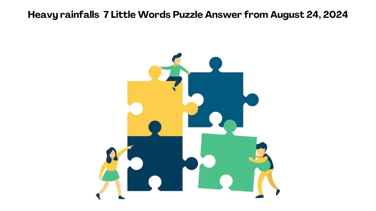 Heavy rainfalls 7 Little Words Puzzle Answer from August 24, 2024