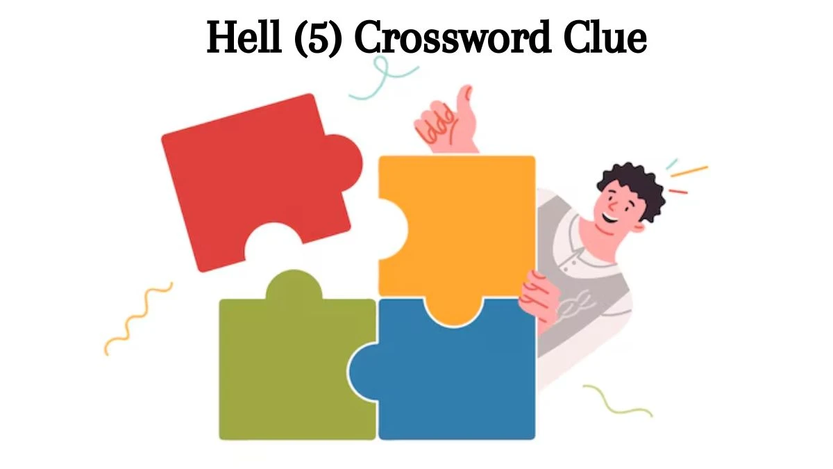 Hell (5) Crossword Clue Puzzle Answer from August 08, 2024