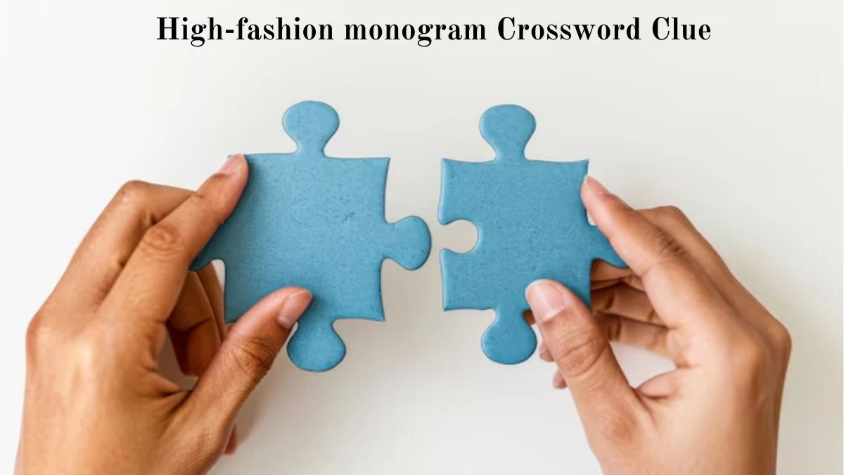 USA Today High-fashion monogram Crossword Clue Puzzle Answer from August 05, 2024