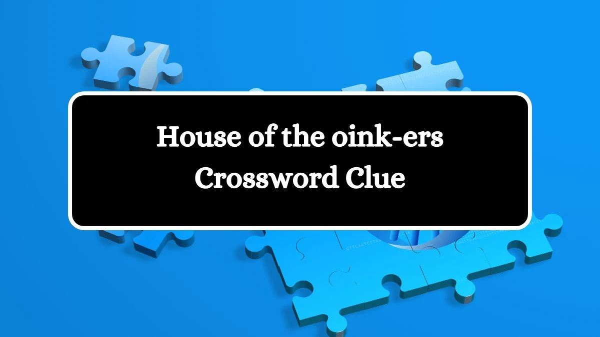 Daily Themed House of the oink-ers Crossword Clue Puzzle Answer from August 10, 2024