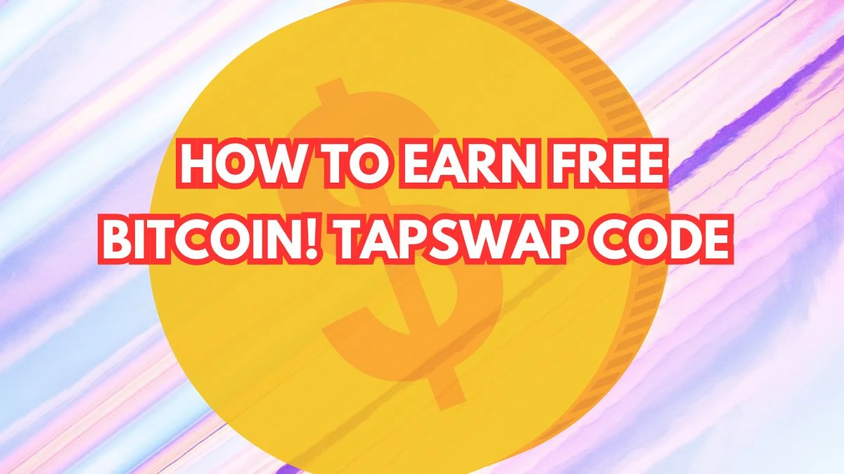 How to Earn Free Bitcoin! TapSwap Code, How to Earn Free Bitcoin Without Any Investment Video Code