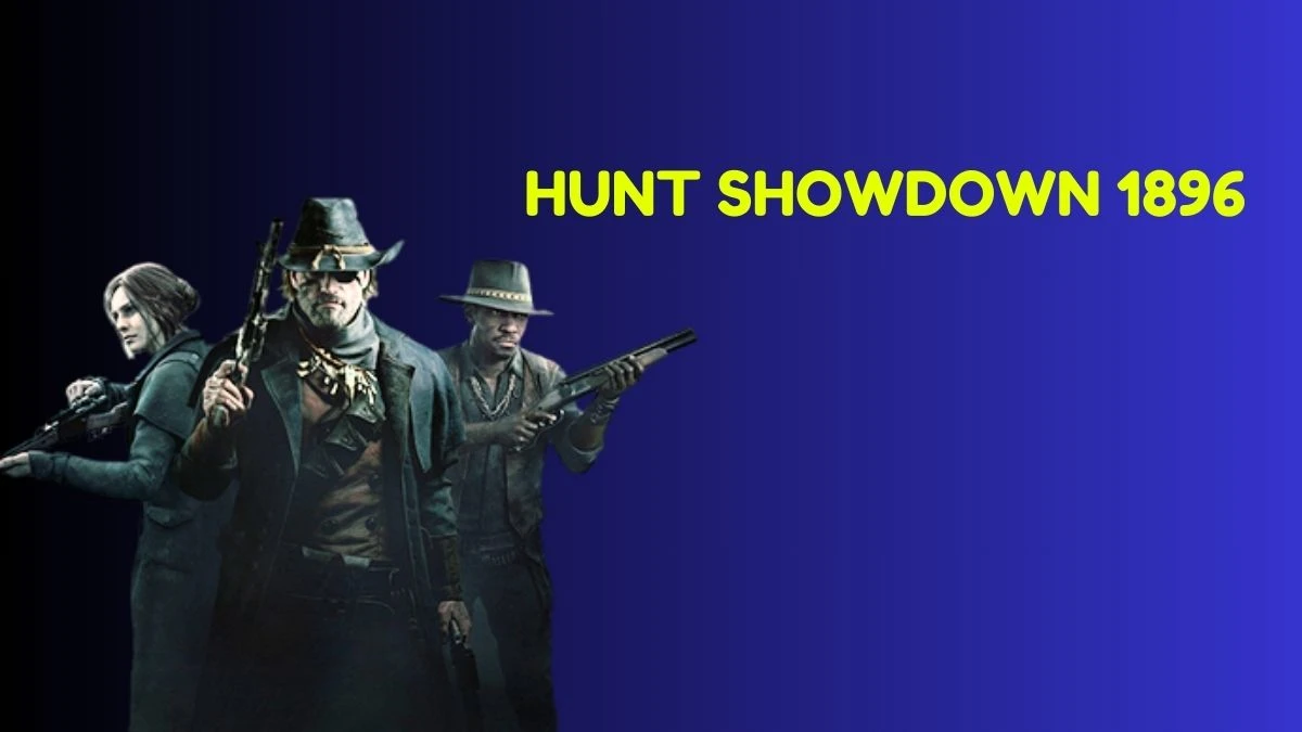 Hunt Showdown 1896 Patch Notes - Know the Latest Fixes Here