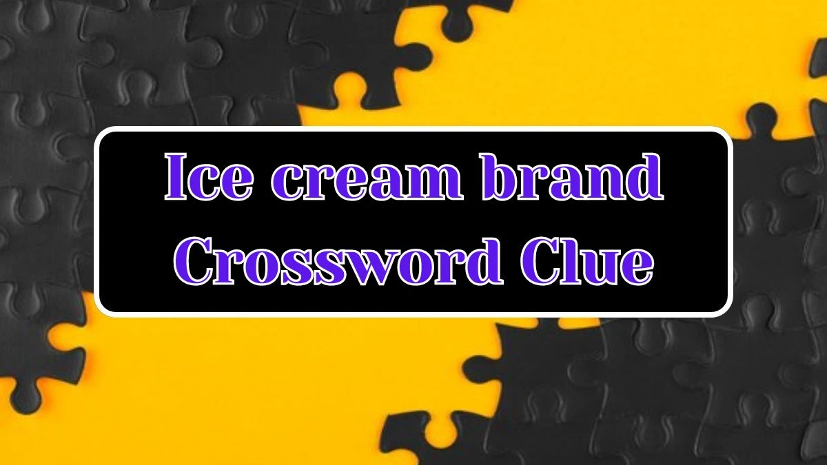 LA Times Ice cream brand Crossword Clue Answers with 3 Letters from August 09, 2024