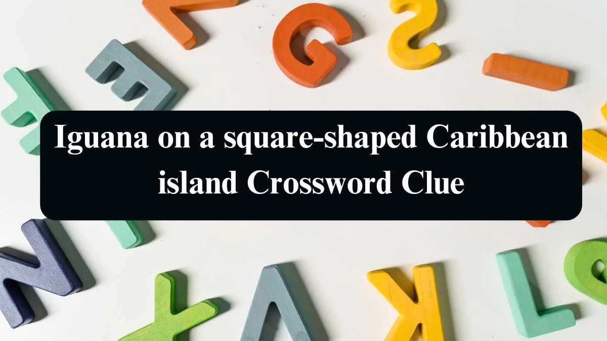 Iguana on a square-shaped Caribbean island Crossword Clue Puzzle Answer from August 23, 2024