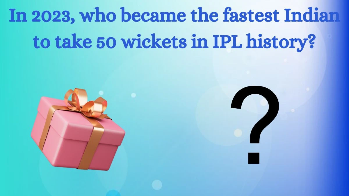 In 2023, who became the fastest Indian to take 50 wickets in IPL history? Amazon Quiz Answer Today August 13, 2024