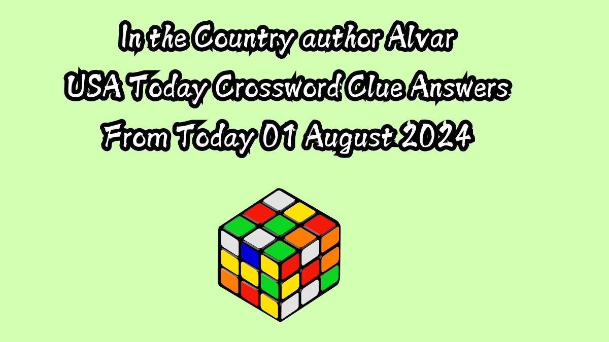 USA Today In the Country author Alvar Crossword Clue Puzzle Answer from August 01, 2024