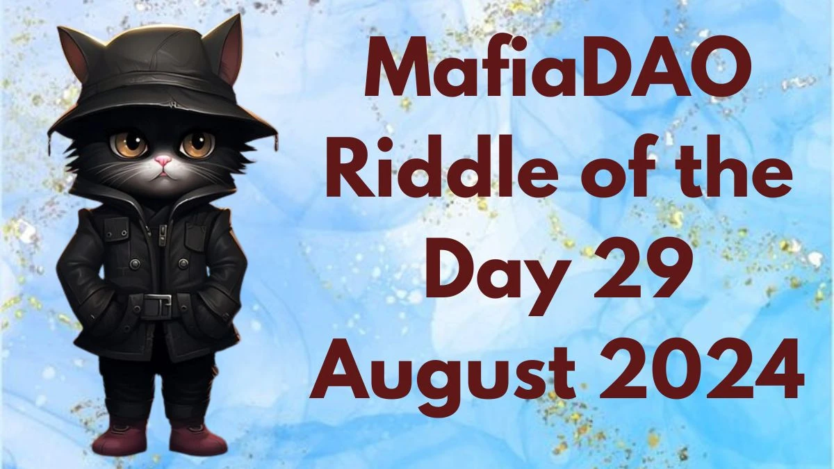 “In the shadows, I control the town, with whispers and threats, I wear the crown, who am I?” MafiaDAO Riddle of the Day 29 August 2024