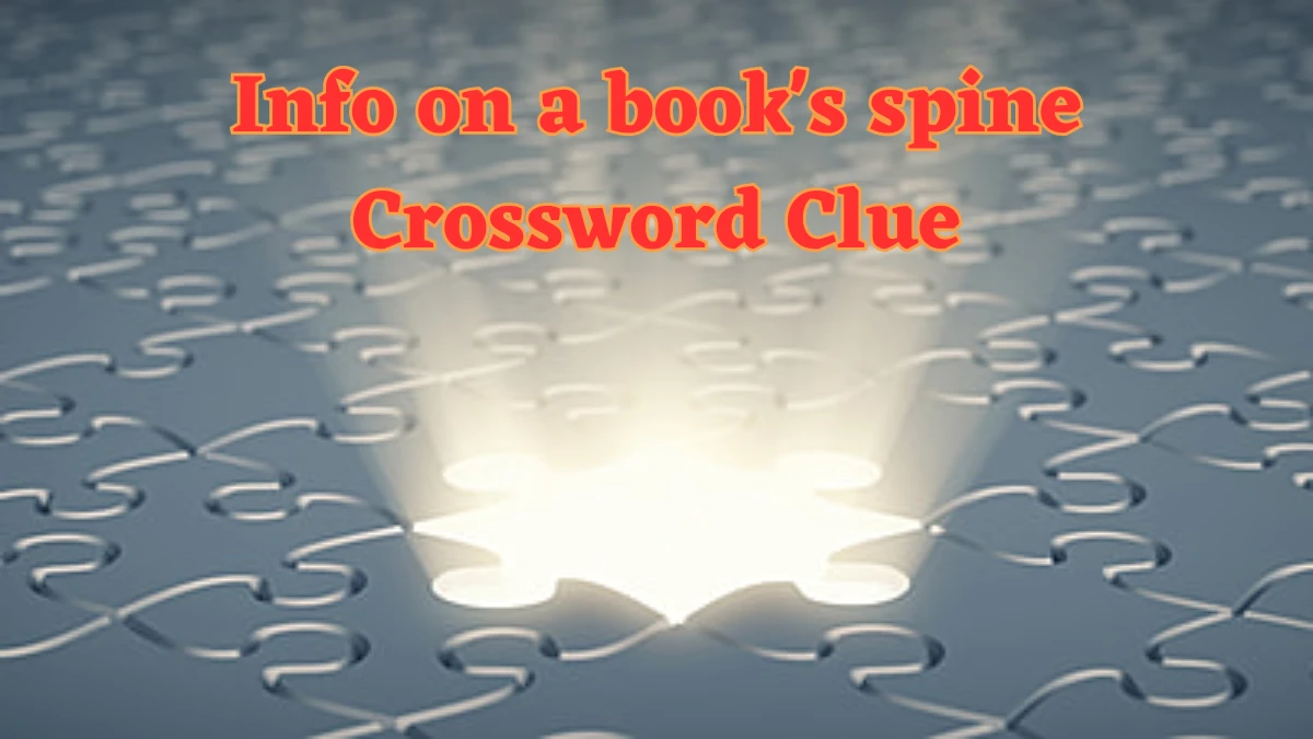 USA Today Info on a book's spine Crossword Clue Puzzle Answer from August 03, 2024