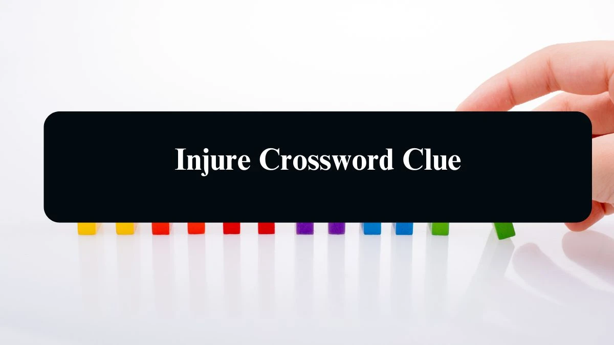 LA Times Injure Crossword Puzzle Answer from August 16, 2024