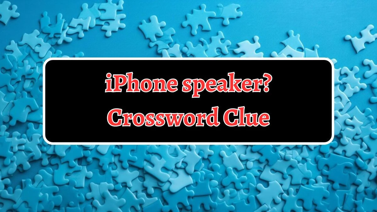 NYT iPhone speaker? (4) Crossword Clue Puzzle Answer from August 14, 2024