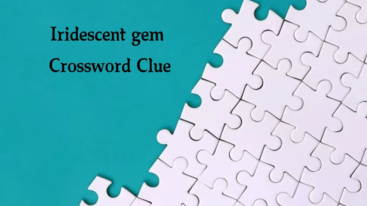 USA Today Iridescent gem Crossword Clue Puzzle Answer from August 07, 2024