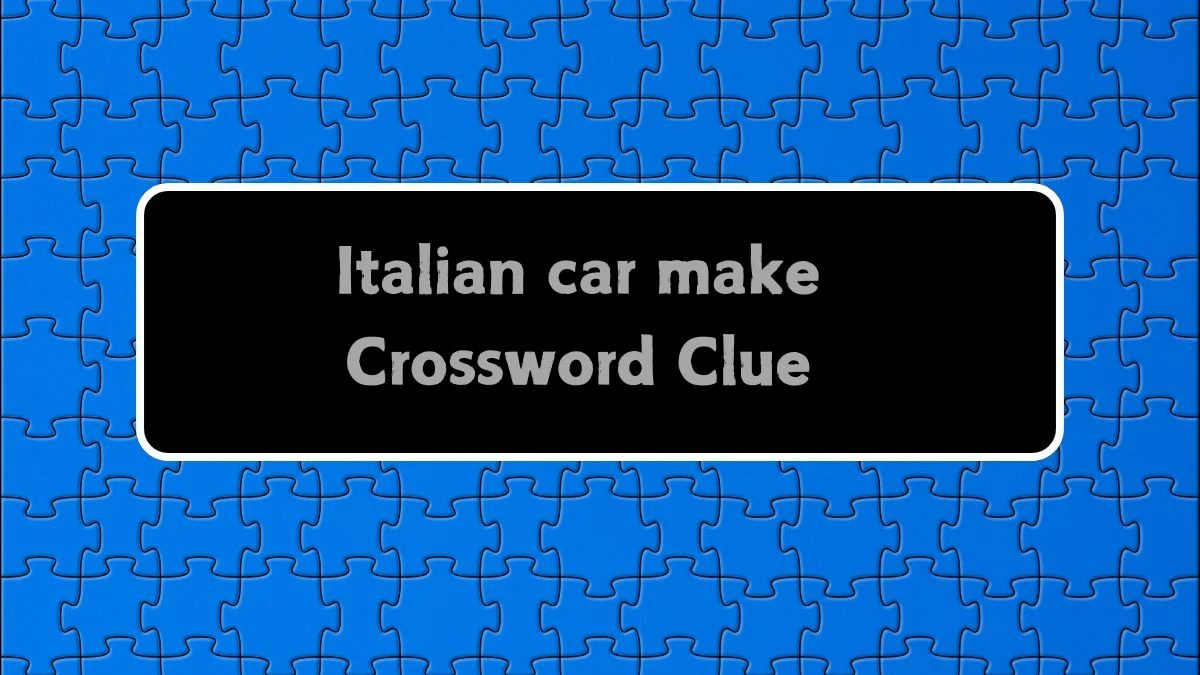 Italian car make Daily Commuter Crossword Clue Puzzle Answer from August 22, 2024