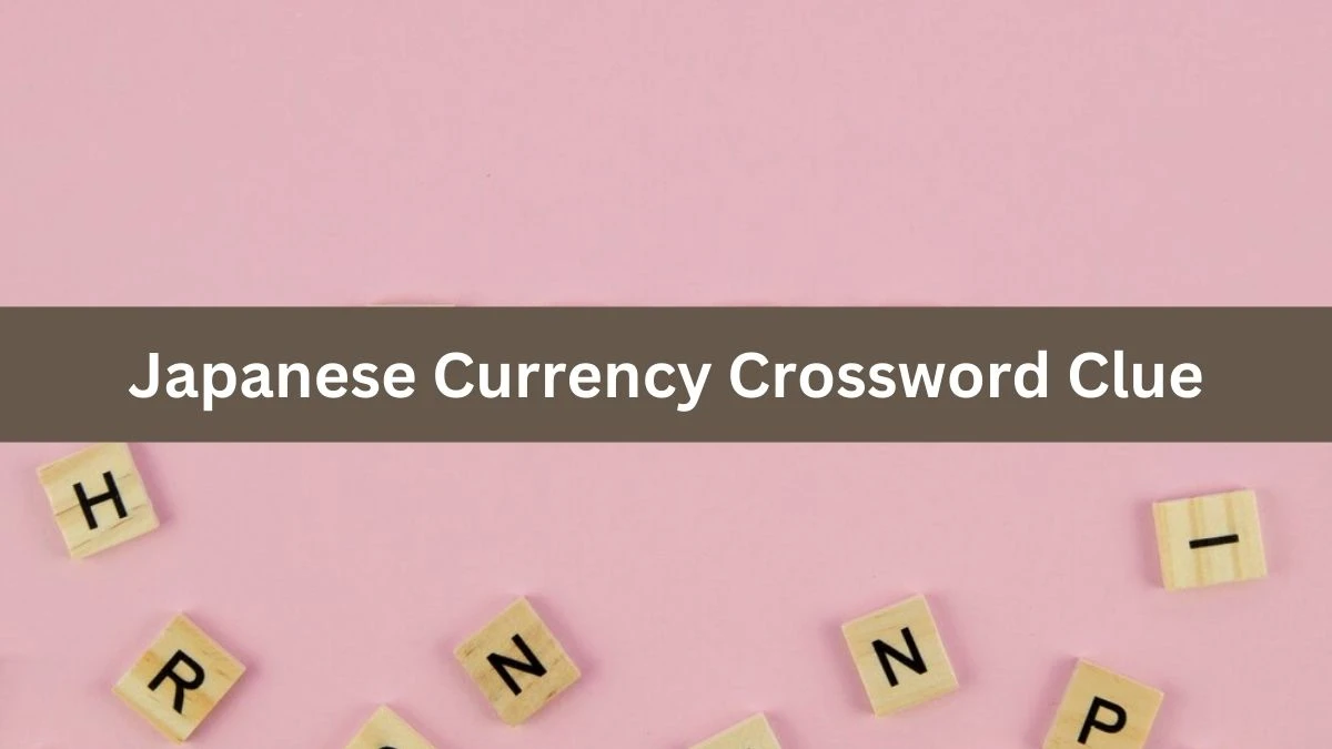 LA Times Japanese Currency Crossword Clue Puzzle Answer from August 06, 2024