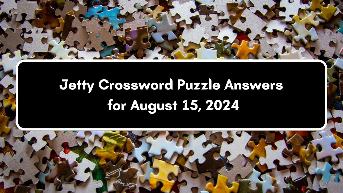 Jetty 4 Letters Crossword Clue Puzzle Answer from August 15, 2024