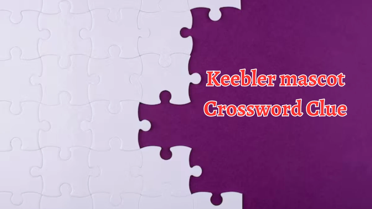 Keebler mascot Daily Themed Crossword Clue 3 letters Puzzle Answer from August 19, 2024