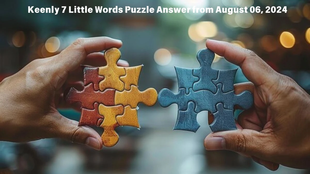 Keenly 7 Little Words Puzzle Answer from August 06, 2024