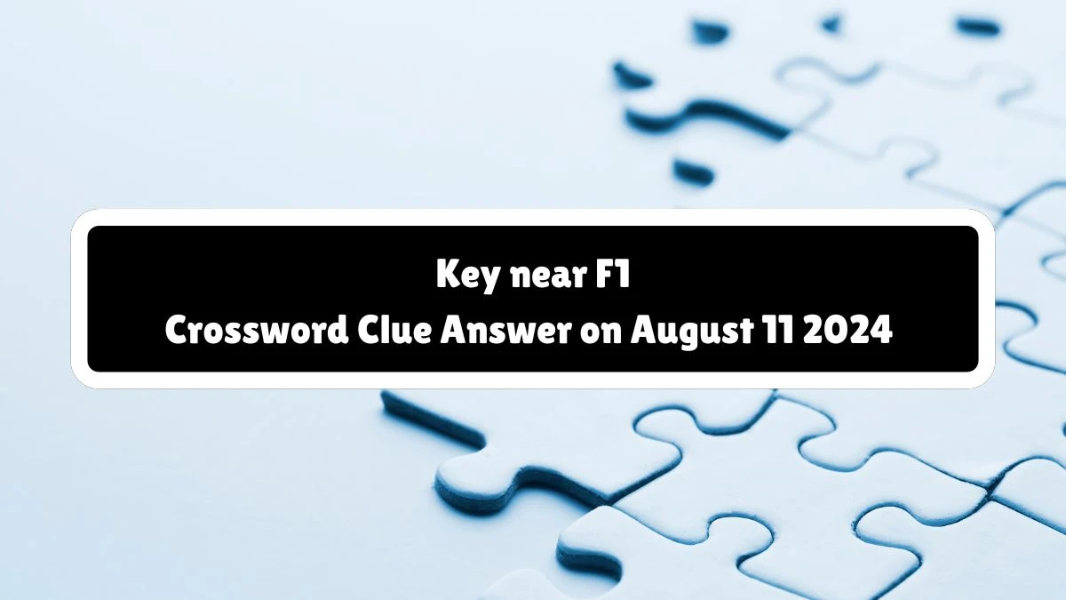 Universal Key near F1 Crossword Clue Puzzle Answer from August 11, 2024