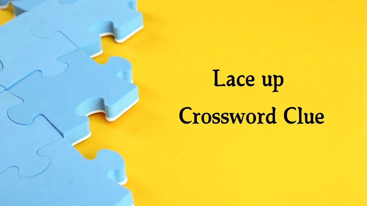 USA Today Lace up Crossword Clue Puzzle Answer from August 09, 2024