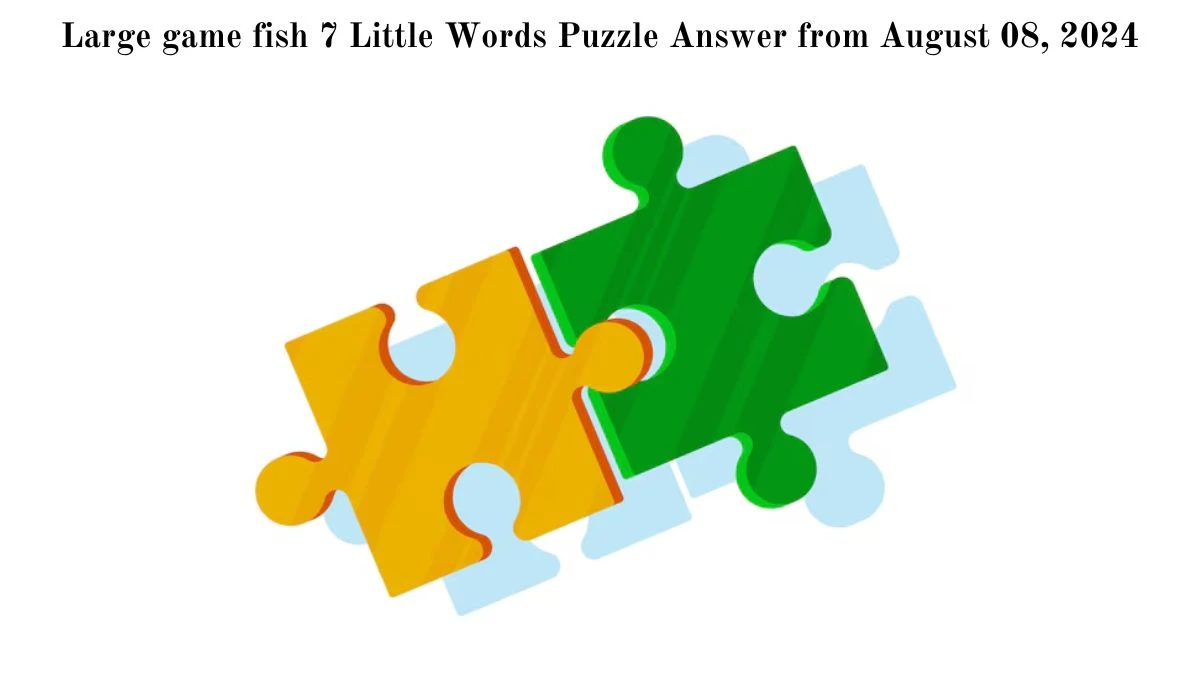 Large game fish 7 Little Words Puzzle Answer from August 08, 2024