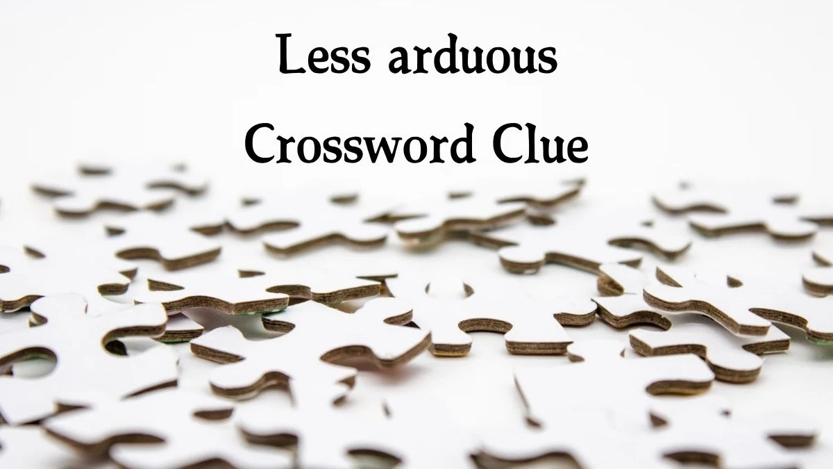 LA Times Less arduous Crossword Clue Answers with 6 Letters from August 16, 2024