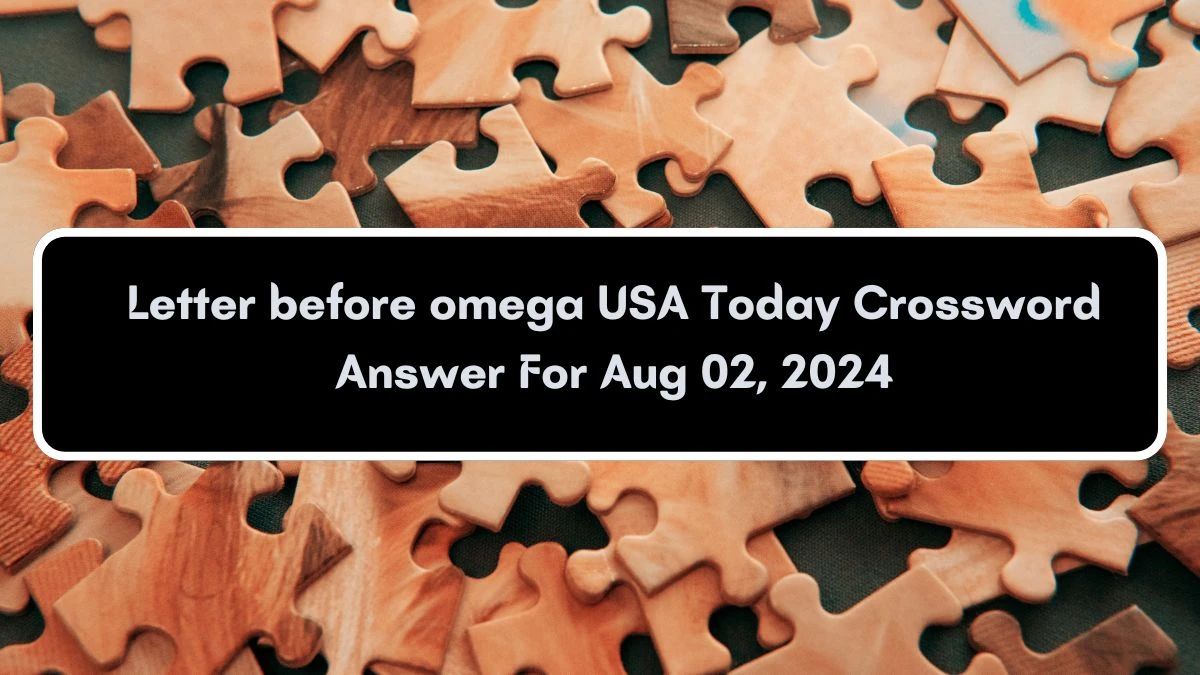 USA Today Letter before omega Crossword Clue Puzzle Answer from August 02, 2024