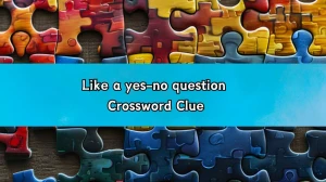 LA Times Like a yes-no question Crossword Clue Answers with 6 Letters from August 20, 2024