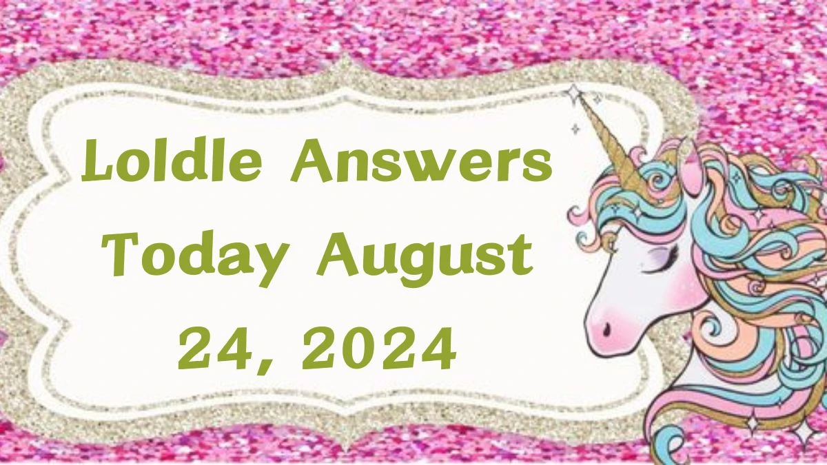 Loldle Answers Today August 24, 2024