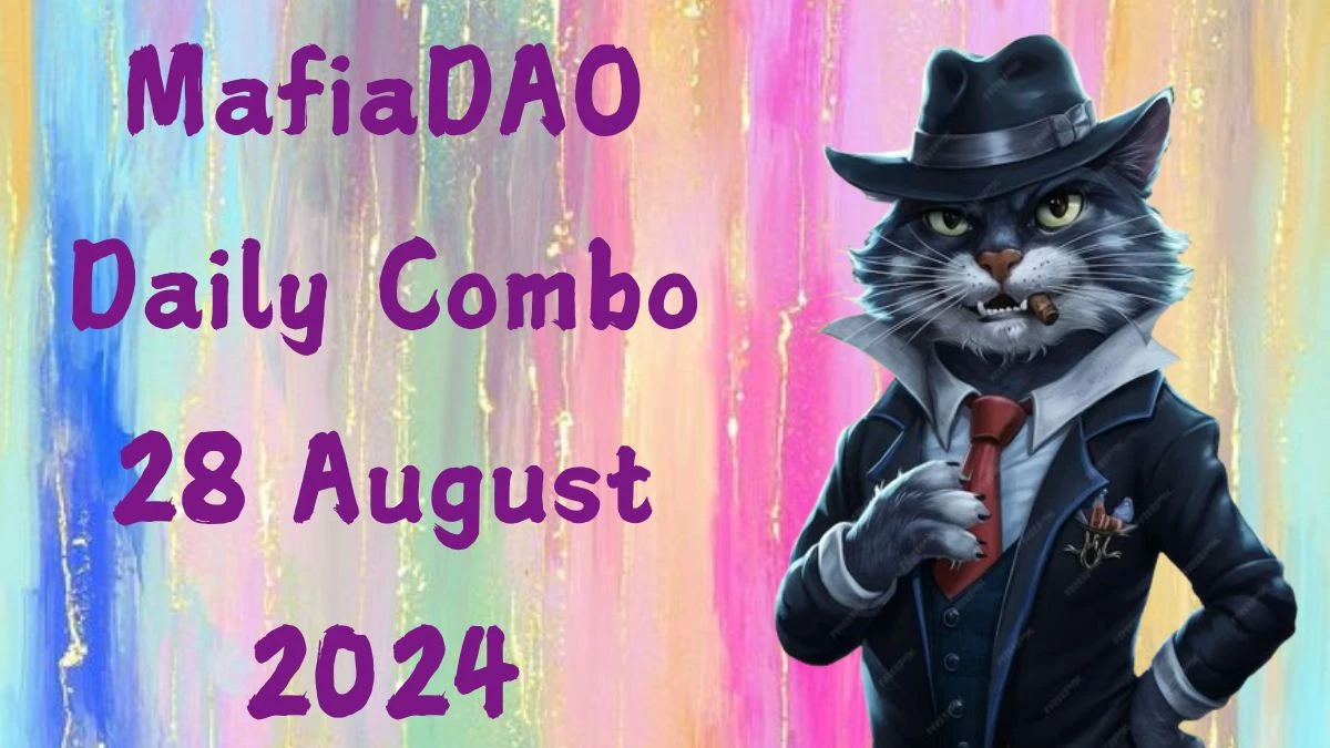 MafiaDAO Daily Combo 28 August 2024