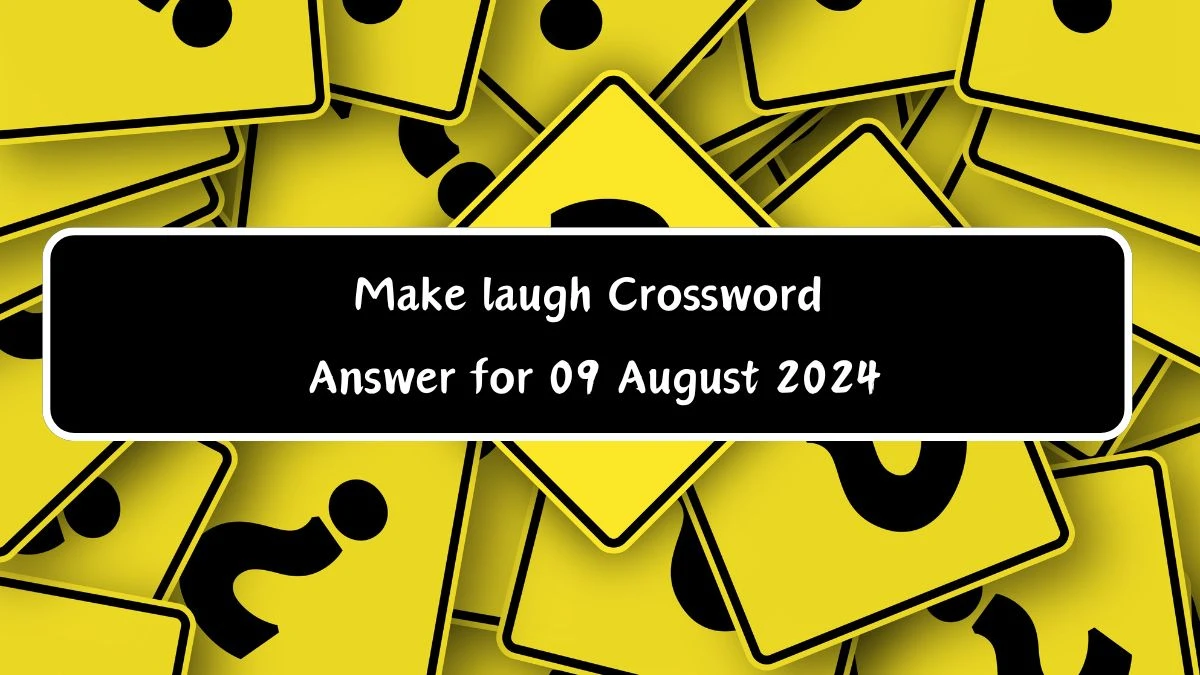 Make laugh Puzzle Page Crossword Clue Puzzle Answer from August 09, 2024