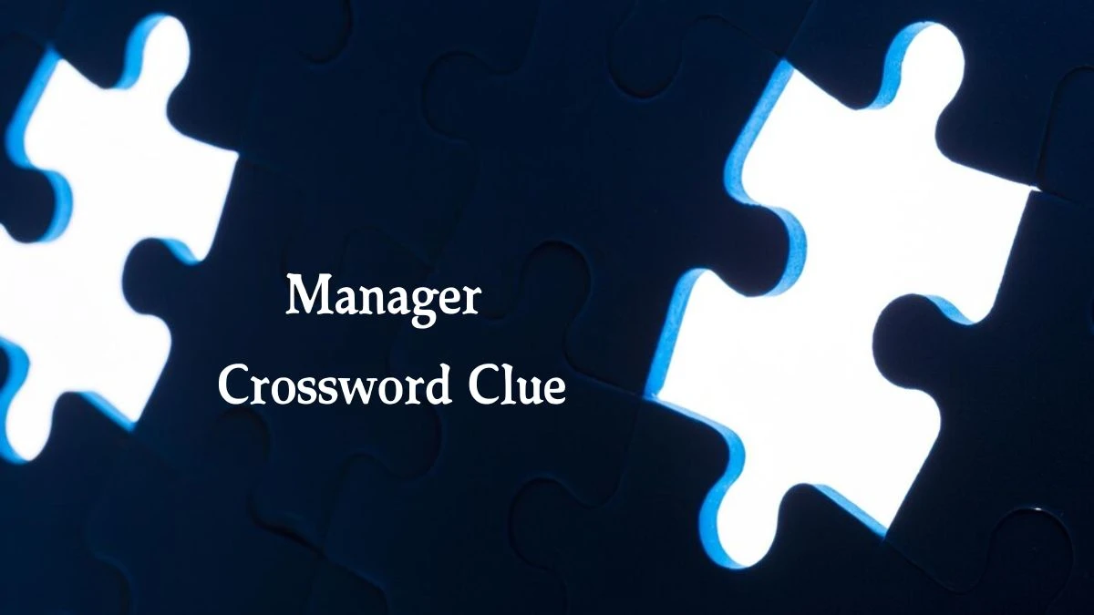 Manager Daily Commuter Crossword Clue Answers on August 09, 2024