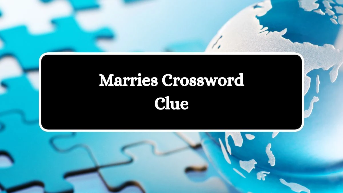 USA Today Marries Crossword Clue Puzzle Answer from August 01, 2024