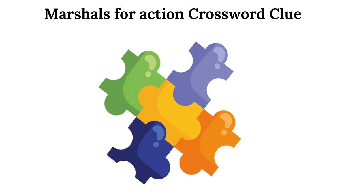 Marshals for action 7 Little Words Puzzle Answer from August 02, 2024