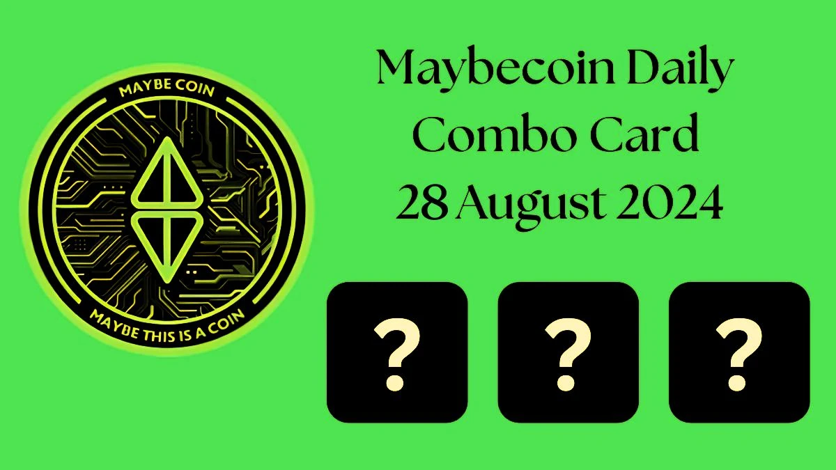 Maybecoin Daily Combo Card 28 August 2024