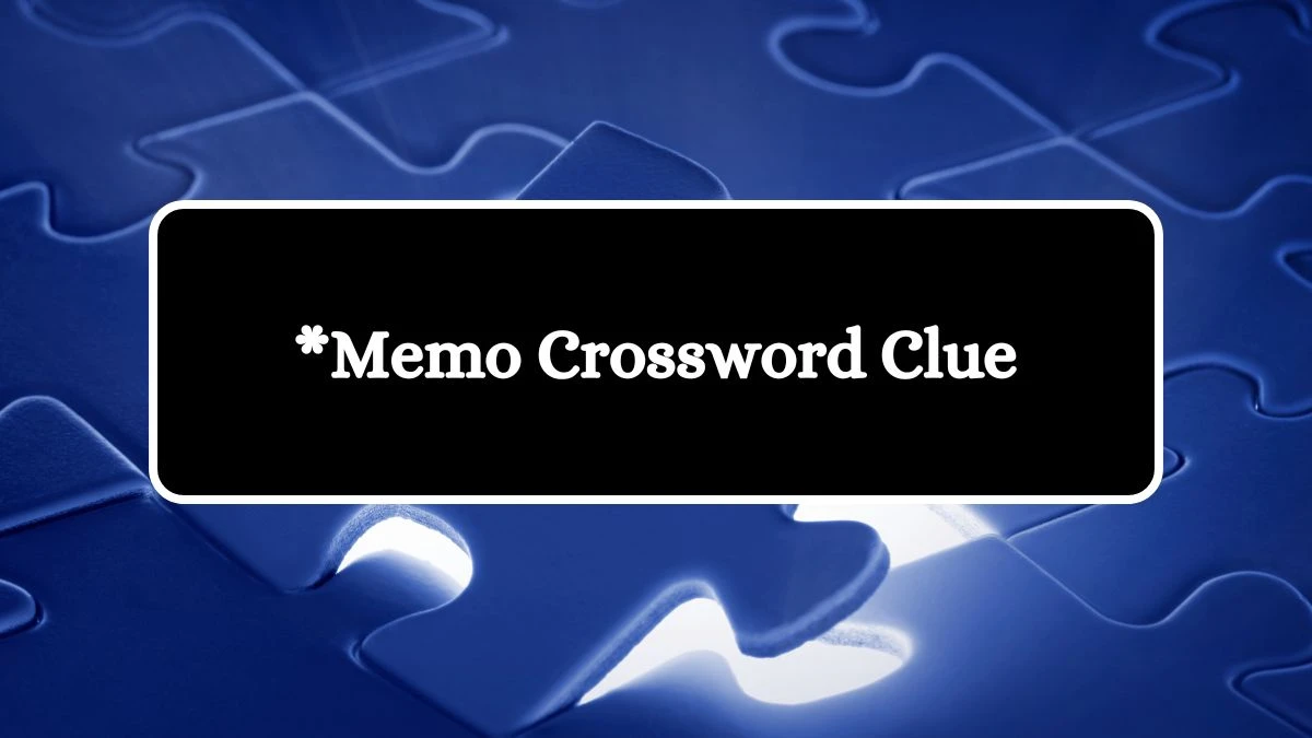 LA Times *Memo Crossword Puzzle Answer from August 22, 2024