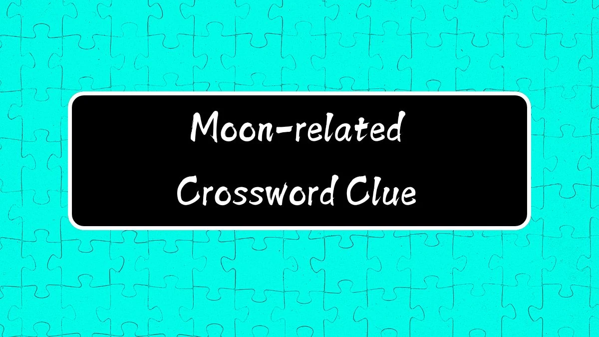 LA Times Moon-related Crossword Clue Answers with 5 Letters from August 12, 2024