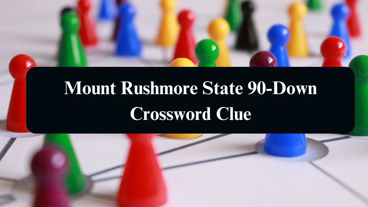 LA Times Mount Rushmore State 90-Down Crossword Clue Puzzle Answer from August 11, 2024