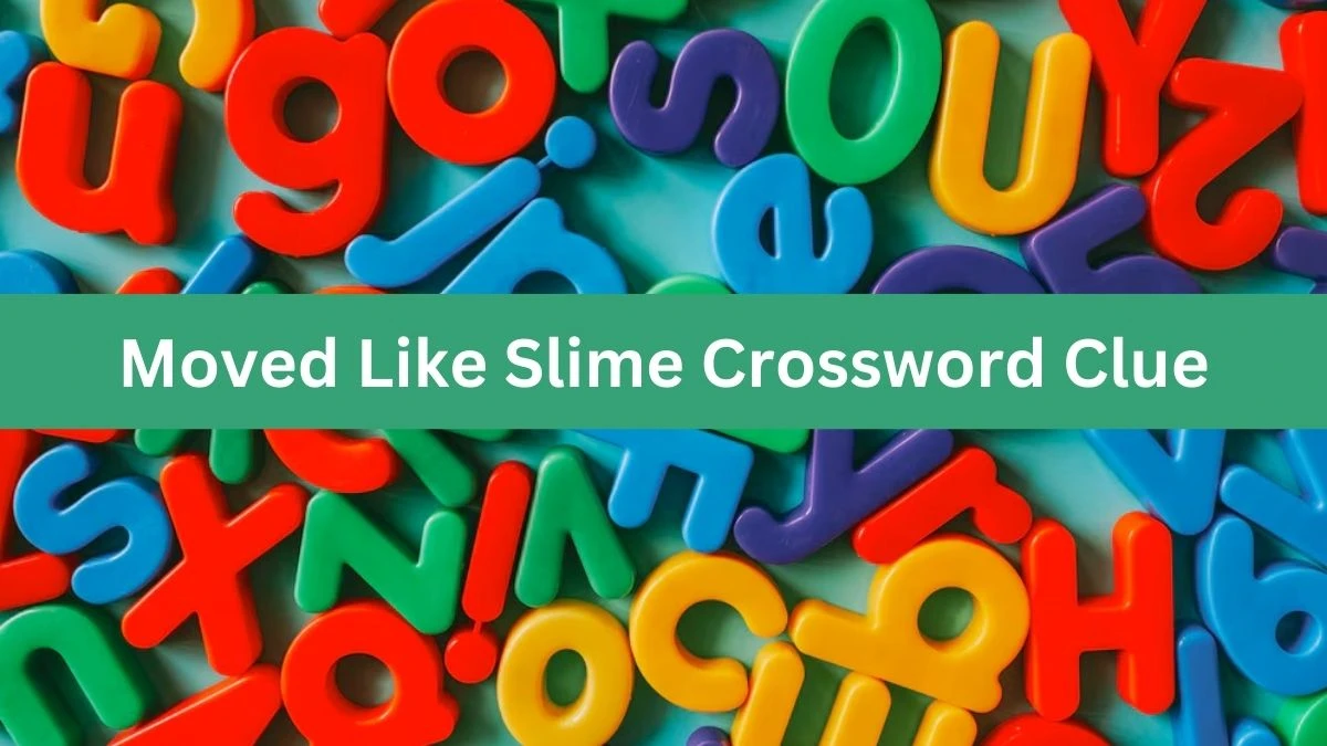 Moved Like Slime Daily Commuter Crossword Clue Answers on August 10, 2024