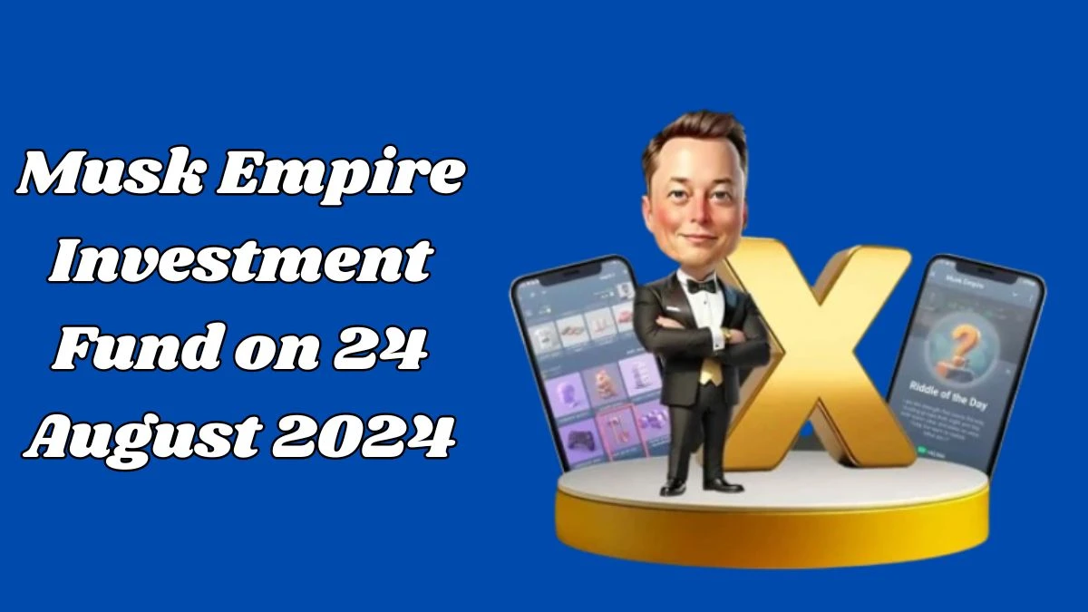 Musk Empire Investment Fund on 24 August 2024